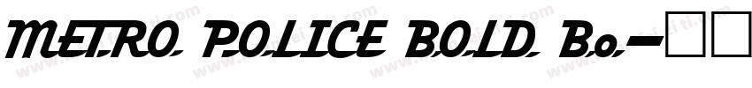 METRO POLICE BOLD Bo字体转换